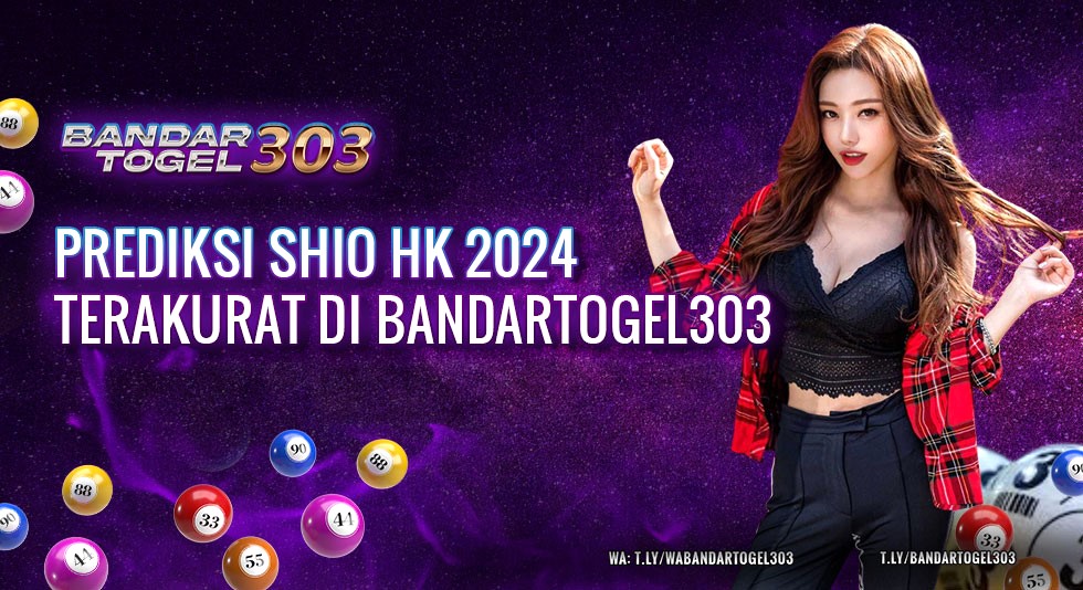 Prediksi Shio HK 2024 Terakurat di Bandartogel303